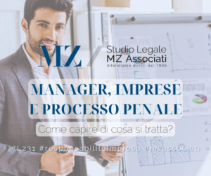 Legge 231 - processo penale - manager - imprese - avvocati penalisti Studio Legale MZAssociatil