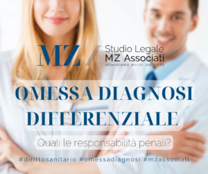 Omessa diagnosi differenziale - diritto sanitario - squared - avvocati penalisti - Studio Legale MZ Associati