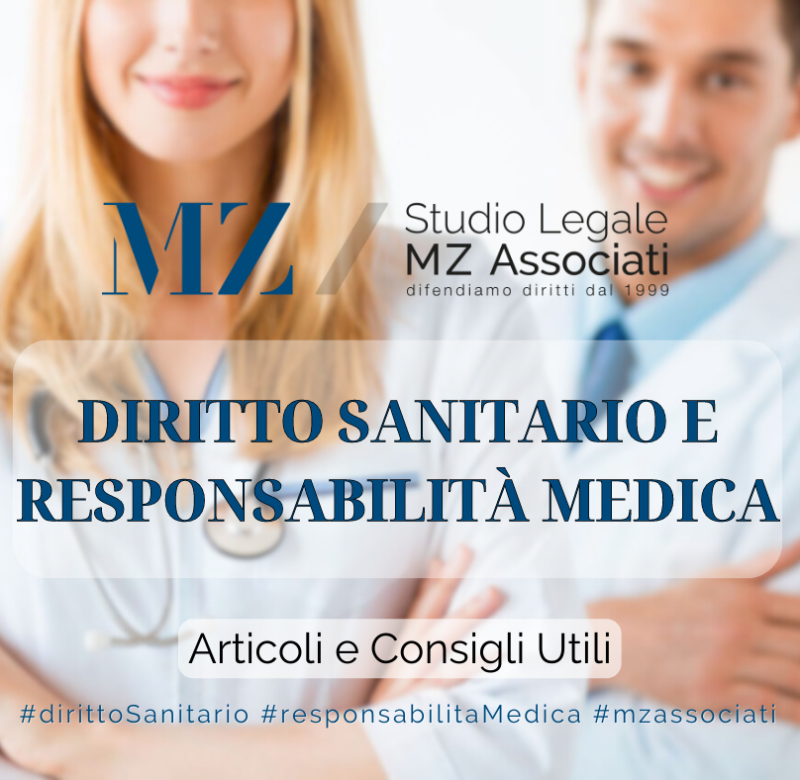 Diritto Sanitario e Responsabilita Medica - articoli e consigli utili - MZ Associati - Avvocati Penalisti - Categoria