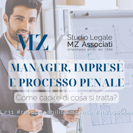 Legge 231 - processo penale - manager - imprese - avvocati penalisti Studio Legale MZAssociatil