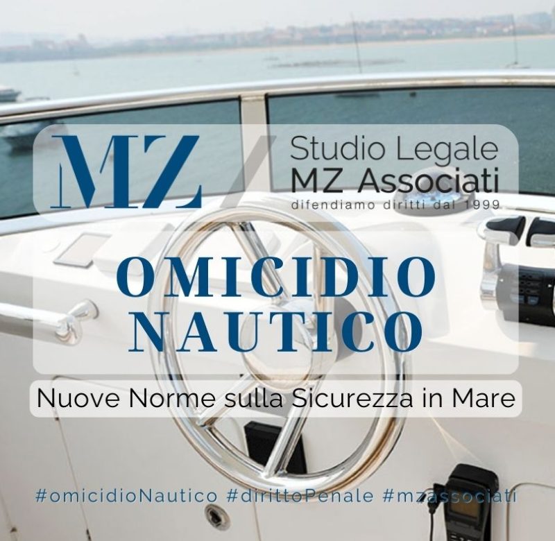 Omicidio Nautico - Diritto Penale - Studio Legale MZAssociati - Avvocati Penalisti Sicurezza in mare